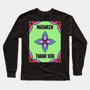 Thank You Ojibwe Long Sleeve T-Shirt